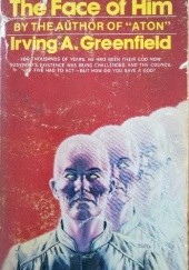 Okładka książki The Face Of Him Irving A. Greenfield