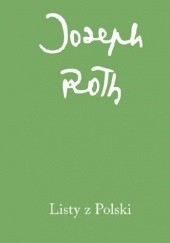 Okładka książki Listy z Polski Joseph Roth