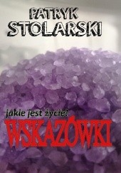 Okładka książki Wskazówki Patryk Stolarski