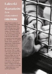 Okładka książki Laleczki skazańców. Życie z karą śmierci Linda Polman
