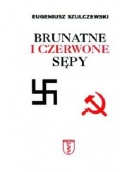 Okładka książki Brunatne i czerwone sępy Eugeniusz Szulczewski