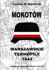 Mokotów. Warszawskie Termopile 1944