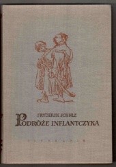 Okładka książki Podróże Inflantczyka z Rygi do Warszawy i po Polsce w latach 1791-1793 Fryderyk Schulz