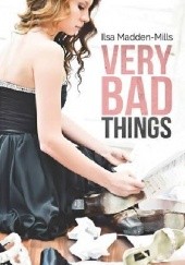 Okładka książki Very Bad Things Ilsa Madden-Mills