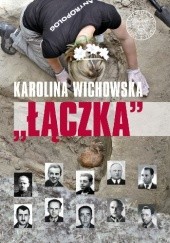 Okładka książki "Łączka" Karolina Wichowska