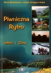 Okładka książki Piwniczna i Rytro. Latem i zimą. Grzegorz Kubal, Marta Michałowicz-Kubal