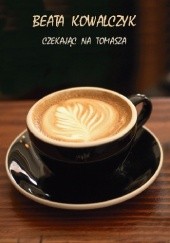 Czekając na Tomasza