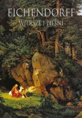 Okładka książki Wiersze i pieśni Joseph von Eichendorff, Andrzej Lam
