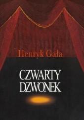 Okładka książki Czwarty dzwonek Henryk Gała
