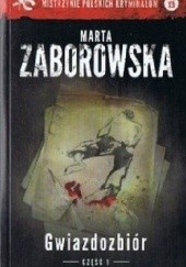 Okładka książki Gwiazdozbiór. Cz. 1 Marta Zaborowska