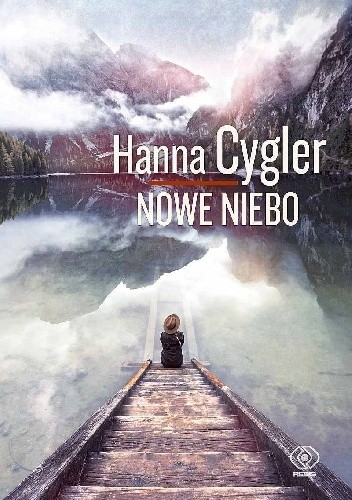 Okładka książki Nowe niebo Hanna Cygler