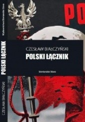 Okładka książki Polski Łącznik Czesław Białczyński