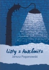 Okładka książki Listy z Auschwitz Janusz Pogonowski