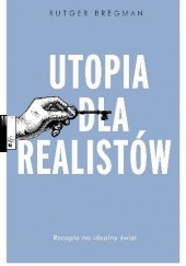 Okładka książki Utopia dla realistów Rutger Bregman