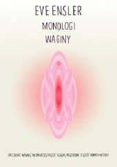 Okładka książki Monologi waginy Eve Ensler