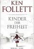 Kinder der Freiheit: Roman (Jahrhundert-Trilogie, Band 3)