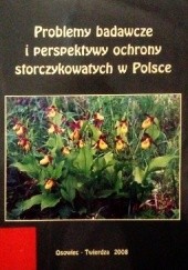 Problemy badawcze i perspektywy ochrony storczykowatych w Polsce