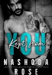 Okładka książki Kept from You Nashoda Rose