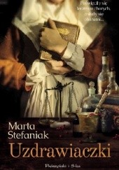 Okładka książki Uzdrawiaczki Marta Stefaniak