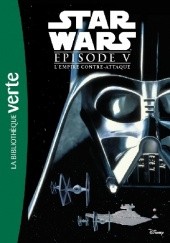 Okładka książki Star Wars - L’Empire contre-attaque - Le roman du film praca zbiorowa