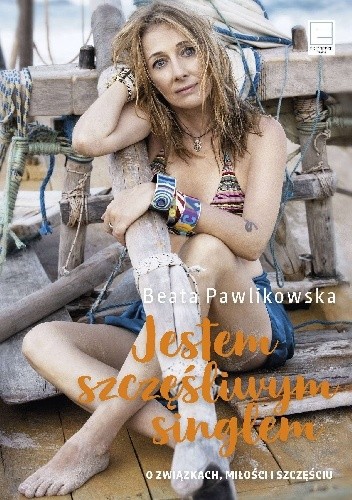 Okładka książki Jestem szczęśliwym singlem Beata Pawlikowska
