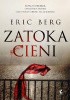 Okładka książki Zatoka cieni Eric Berg