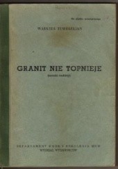 Okładka książki Granit nie topnieje (Notatki czekisty) Tewekelian Wartkes