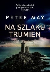 Okładka książki Na szlaku trumien Peter May
