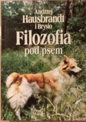 Okładka książki Filozofia pod psem Andrzej Hausbrandt