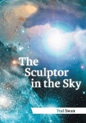 Okładka książki The Sculptor in The Sky Teal Swan