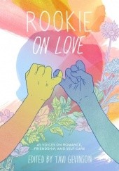 Okładka książki Rookie on Love Tavi Gevinson