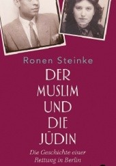 Okładka książki Der Muslim und die Jüdin Ronen Steinke