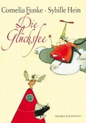 Okładka książki Die Glücksfee Cornelia Funke