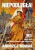 Okładka książki Niepodległa! 1864-1924. Jak Polacy odzyskali Ojczyznę Andrzej Nowak (historyk)