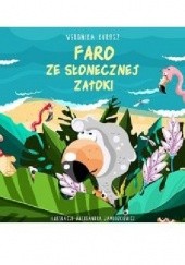 Okładka książki Faro ze Słonecznej Zatoki Weronika Kurosz