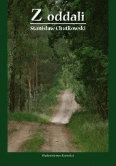 Okładka książki Z oddali Stanisław Chutkowski