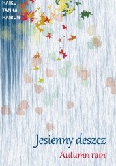 Okładka książki Jesienny deszcz / Autumn rain Andrzej Dembończyk