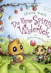 Okładka książki Die kleine Spinne Widerlich - Der Geburtstagsbesuch Diana Amft