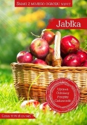 Okładka książki Jabłka. Smaki z mojego ogrodu praca zbiorowa