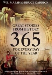 Okładka książki 365: Great Stories from History for Every Day of the Year Bruce Carrick, W.B. Marsh