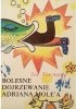 Okładka książki Bolesne dojrzewanie Adriana Mole'a Sue Townsend