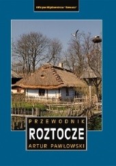 Okładka książki Roztocze. Przewodnik Artur Pawłowski