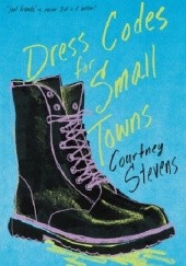 Okładka książki Dress Codes for Small Towns Courtney C. Stevens