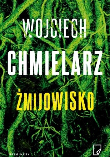 Okładka książki Żmijowisko Wojciech Chmielarz