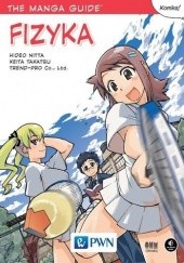 Okładka książki The Manga Guide: Fizyka Hideo Nitta, Keita Takatsu