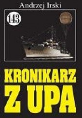 Okładka książki Kronikarz z UPA Andrzej Irski