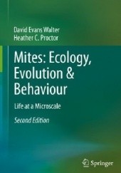Okładka książki Mites: Ecology, Evolution & Behaviour. Life at a Microscale Heather Proctor, David Evans Walter