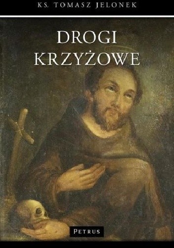 Okładka książki Drogi krzyżowe Tomasz Jelonek