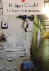 Okładka książki Le Bruit des trousseaux Philippe Claudel