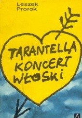 Okładka książki Tarantella. Koncert włoski Leszek Prorok